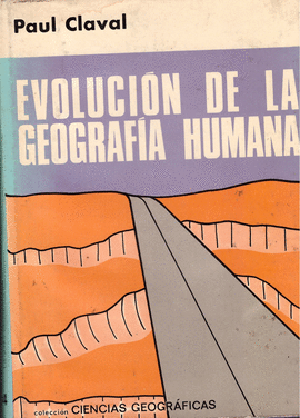 EVOLUCION DE LA GEOGRAFIA HUMANA
