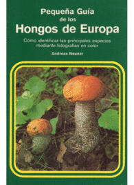 PEQ.GUIA HONGOS DE EUROPA