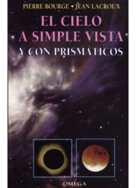 EL CIELO A SIMPLE VISTA Y CON PRISMATICOS