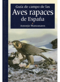 GUIA DE CAMPO DE LAS AVES RAPACES DE ESPAA