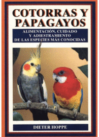 COTORRAS Y PAPAGAYOS GUIAS DEL NATURALISTA AVES EX�TICAS PERIQUITOS CANARIOS