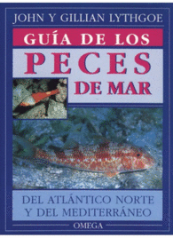 GUIA DE LOS PECES DE MAR GUIAS DEL NATURALISTA PECES MOLUSCOS BIOLOGIA MARINA