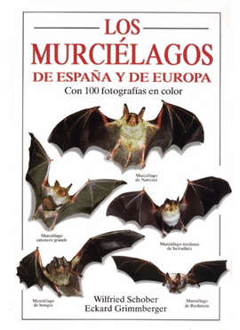 LOS MURCIELAGOS DE ESPA�A Y DE EUROPA
