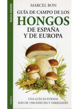 GUIA DE CAMPO DE LOS HONGOS DE EUROPA