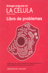 BIOL.MOLECULAR CELULA /LIBRO DE PROBLEMAS