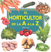 EL HORTICULTOR DE LA A LA Z