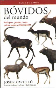 BOVIDOS DEL MUNDO (GUIAS DE CAMPO)