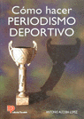 C�MO HACER PERIODISMO DEPORTIVO