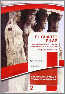 EL CUARTO PILAR. COLECCI�N CGTS / PARANINFO