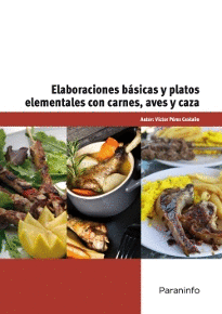 ELABORACIONES BSICAS Y PLATOS ELEMENTALES CON CARNES, AVES, CAZA