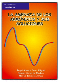 LA AMENAZA DE LOS ARM�NICOS Y SUS SOLUCIONES