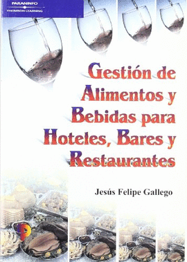 GESTIN DE ALIMENTOS Y BEBIDAS PARA HOTELES, BARES Y RESTAURANTES