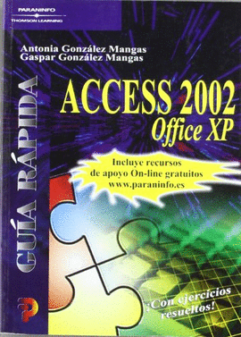 GUA RPIDA. ACCESS 2002 OFFICE XP