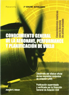 CONOCIMIENTO GENERAL DE LA AERONAVE. PERFORMANCE Y PLANIFICACIN DE VUELO