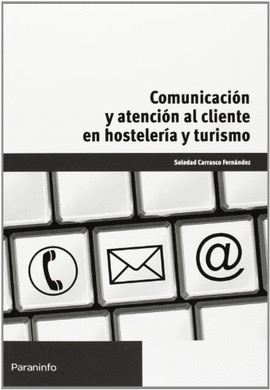 COMUNICACIN Y ATENCIN AL CLIENTE EN HOSTELERA Y TURISMO