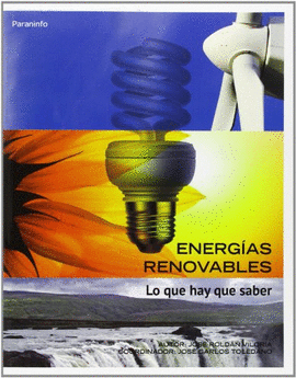 ENERGAS RENOVABLES. LO QUE HAY QUE SABER