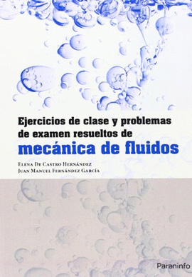 EJERCICIOS DE CLASE Y PROBLEMAS DE EXAMEN RESUELTOS DE MECNICA DE FLUIDOS