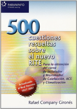 500 CUESTIONES RESUELTAS SOBRE EL NUEVO RITE R.I.T.E. REGLAMENTO DE INSTALACIONES TRMICAS EN EDIFICIOS