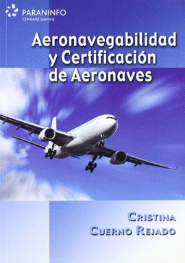 AERONAVEGABILIDAD Y CERTIFICACI�N DE AERONAVES