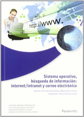 SISTEMA OPERATIVO, BSQUEDA DE LA INFORMACIN: INTERNET/INTRANET Y CORREO ELECTRNICO