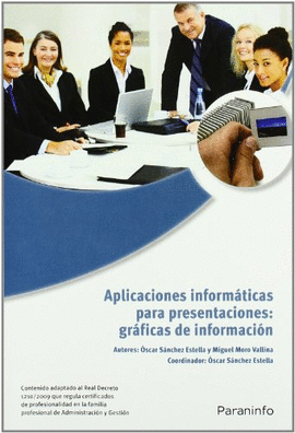 APLICACIONES INFORMTICAS PARA PRESENTACIONES: GRFICAS DE INFORMACIN