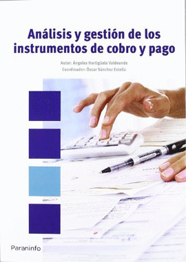 ANLISIS Y GESTIN DE LOS INSTRUMENTOS DE COBRO Y PAGO