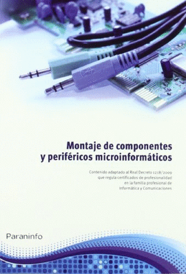 MONTAJE DE COMPONENTES Y PERIFRICOS MICROINFORMTICOS
