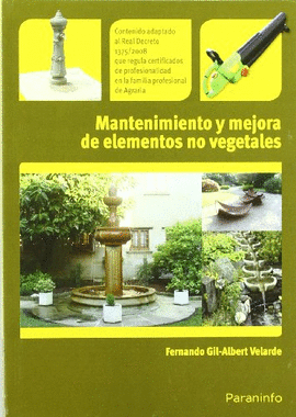 MANTENIMIENTO Y MEJORA DE ELEMENTOS NO VEGETALES