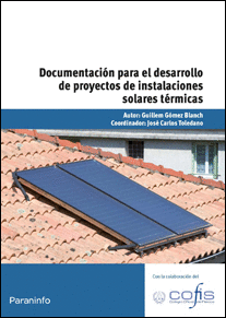 DOCUMENTACI�N PARA EL DESARROLLO DE PROYECTOS DE INSTALACIONES SOLARES T�RMICAS