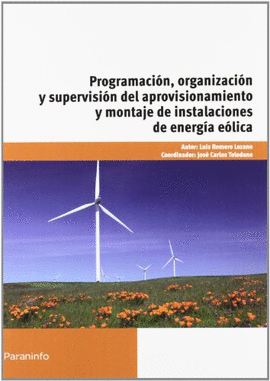 PROGRAMACIN, ORGANIZACIN Y SUPERVISIN DEL APROVISIONAMIENTO Y MONTAJE DE INSTALACIONES DE ENERGA