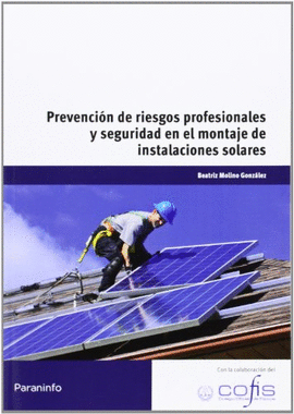PREVENCIN DE RIESGOS PROFESIONALES Y SEGURIDAD EN EL MONTAJE DE INSTALACIONES SOLARES