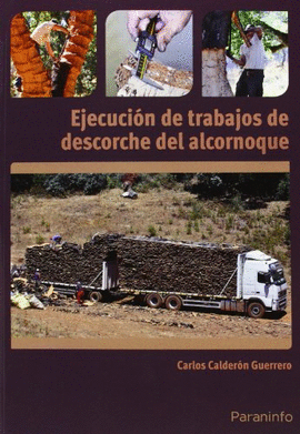 EJECUCI�N DE TRABAJOS DE DESCORCHE