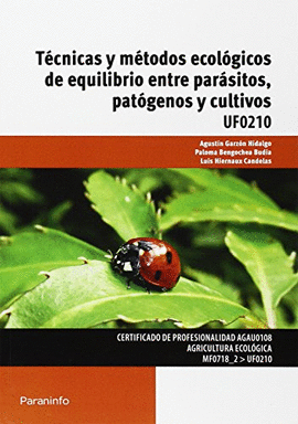 T�CNICAS Y M�TODOS ECOL�GICOS DE EQUILIBRIO ENTRE PAR�SITOS, PAT�GENOS Y CULTIVOS