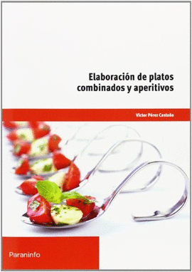 ELABORACIN DE PLATOS COMBINADOS Y APERITIVOS