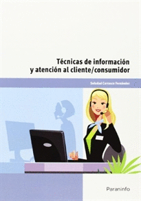 TCNICAS DE INFORMACIN Y ATENCIN AL CLIENTE/CONSUMIDOR