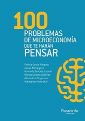 100 PROBLEMAS DE MICROECONOMIA QUE TE HAR�N PENSAR
