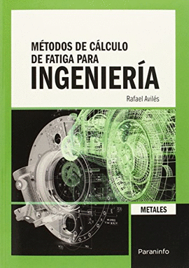 M�TODOS DE C�LCULO DE FATIGA PARA INGENIER�A. METALES.
