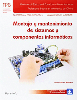 MONTAJE Y MANTENIMIENTO DE SISTEMAS Y COMPONENTES INFORMTICOS