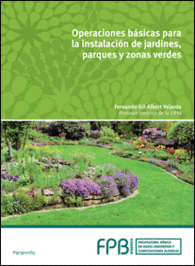 OPERACIONES BASICAS PARA LA INSTALACION DE JARDINES PARQUES Y ZONAS VERDES