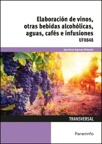 ELABORACIN DE VINOS, OTRAS BEBIDAS ALCOHLICAS, AGUAS, CAFS E INFUSIONES