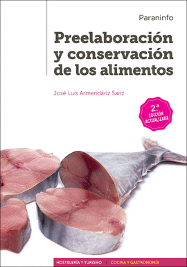 PREELABORACIN Y CONSERVACIN DE LOS ALIMENTOS 2. EDICIN