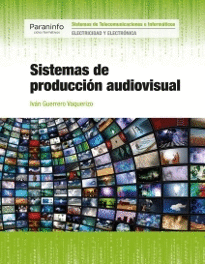 SISTEMAS DE PRODUCCI�N AUDIOVISUAL