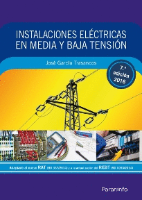 INSTALACIONES ELECTRICAS EN MEDIA Y BAJA TENSION (7.ª EDICION 201