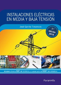 INSTALACIONES ELECTRICAS EN MEDIA Y BAJA TENSION (7. EDICION 201