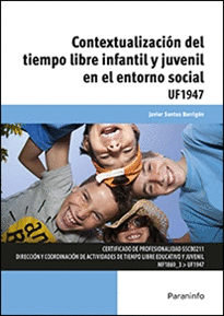 CONTEXTUALIZACI�N DEL TIEMPO LIBRE INFANTIL Y JUVENIL EN EL ENTORNO SOCIAL