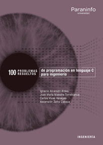 100 PROBLEMAS RESUELTOS DE  PROGRAMACI�N EN LENGUAJE C PARA INGENIER�A
