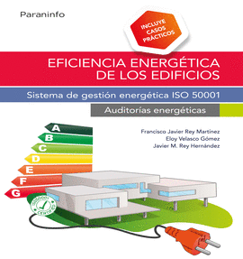 EFICIENCIA ENERGTICA DE LOS EDIFICIOS. SISTEMA DE GESTIN ENERGTICA ISO 50001.