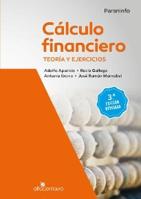 C�LCULO FINANCIERO. TEOR�A Y EJERCICIOS. 3AS. EDICI�N REVISADA