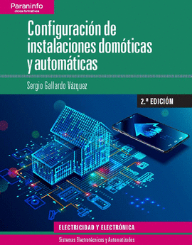 CONFIGURACIN DE INSTALACIONES DOMTICAS Y AUTOMTICAS 2. EDICIN 2019