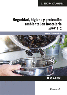 SEGURIDAD, HIGIENE Y PROTECCIN AMBIENTAL EN HOSTELERA